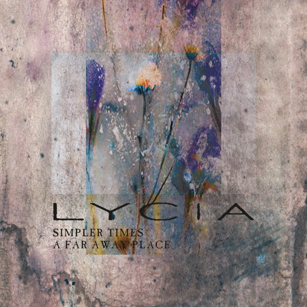  |  7" Single | Lycia - Simpler Times/A Far Away Place (Single) | Records on Vinyl