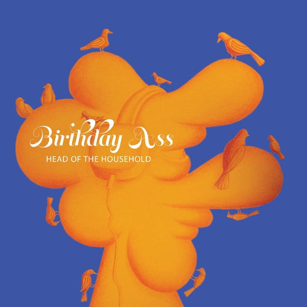 Birthday Ass - Head Of The..  |  Vinyl LP | Birthday Ass - Head Of The..  (LP) | Records on Vinyl