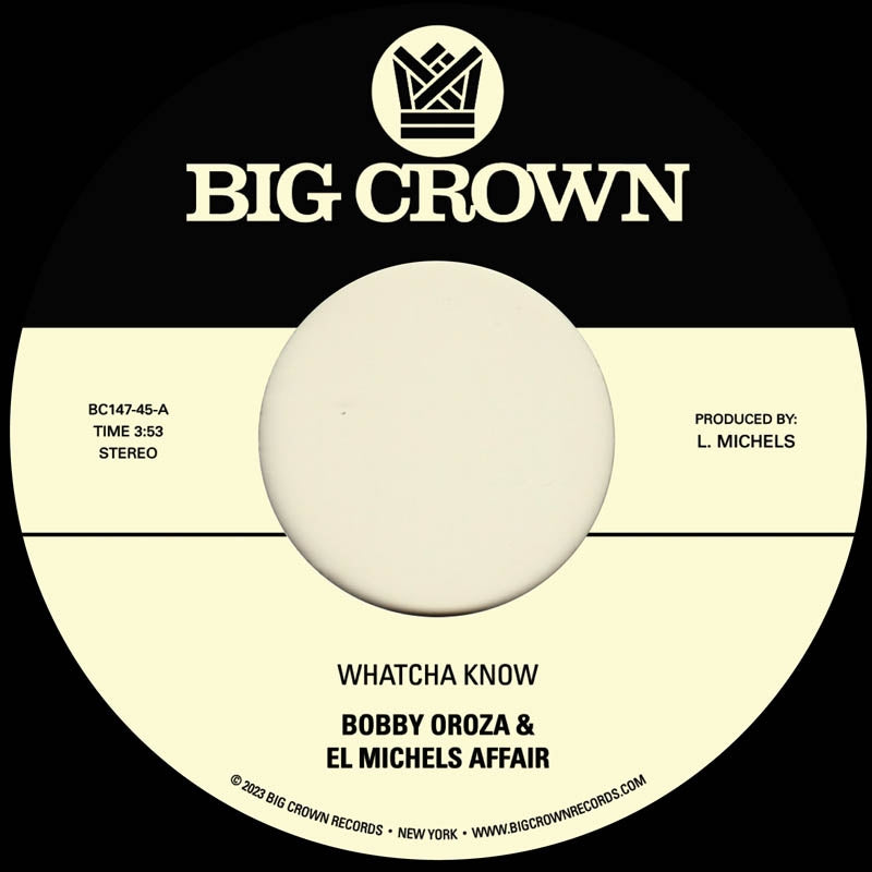  |  7" Single | Bobby & El Michels Affair Oroza - Whatcha Know (Single) | Records on Vinyl