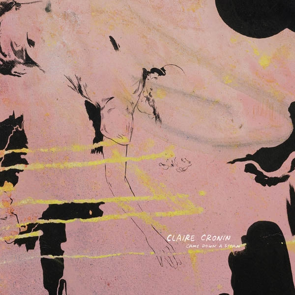 Claire Cronin - Came Down A Storm |  Vinyl LP | Claire Cronin - Came Down A Storm (LP) | Records on Vinyl