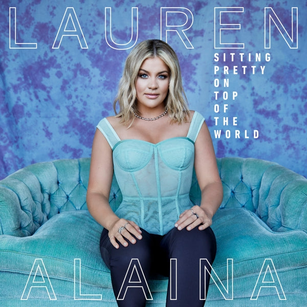  |  Vinyl LP | Lauren Alaina - Sitting Pretty On Top of the World (2 LPs) | Records on Vinyl