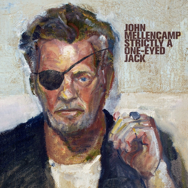  |  Vinyl LP | John Mellencamp - Strictly a One-Eyed Jack (LP) | Records on Vinyl
