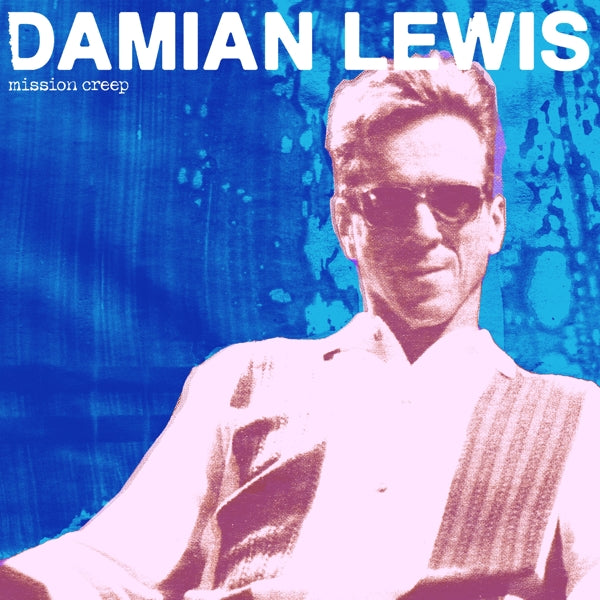  |  Vinyl LP | Damian Lewis - Mission Creep (LP) | Records on Vinyl