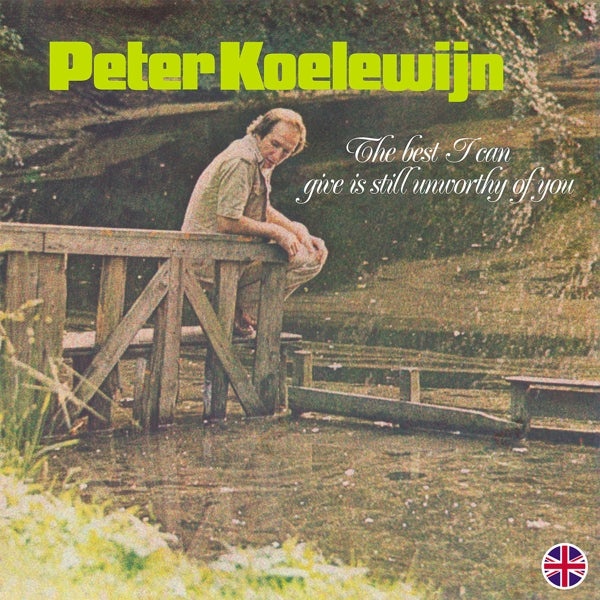  |  Vinyl LP | Peter Koelewijn - Best I Can Give is Still Unworthy of You (LP) | Records on Vinyl