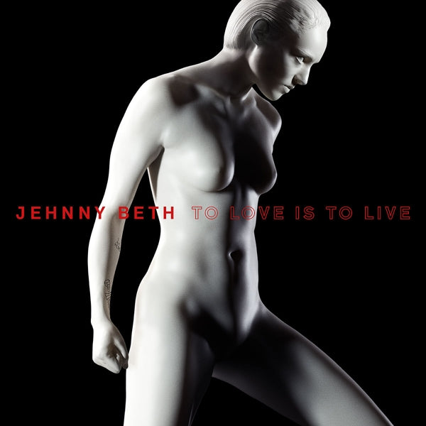 Jehnny Beth - To Love Is To Live |  Vinyl LP | Jehnny Beth - To Love Is To Live (LP) | Records on Vinyl