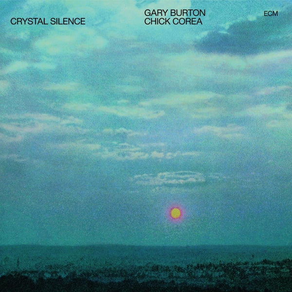  |  Vinyl LP | Gary & Chick Corea Burton - Crystal Silence (LP) | Records on Vinyl