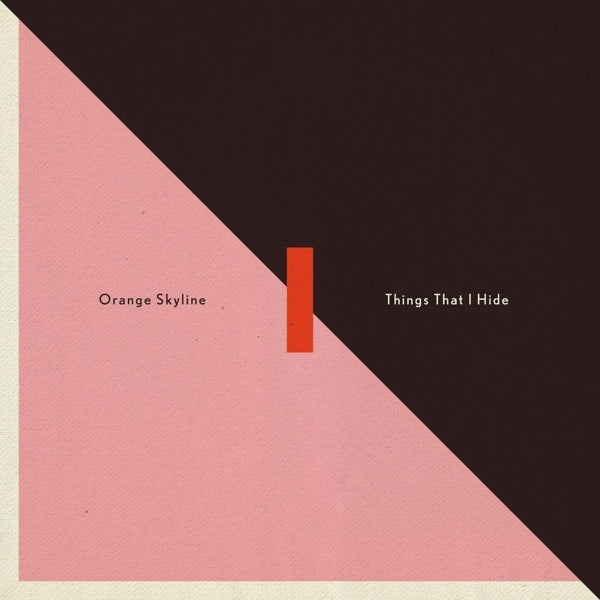 Orange Skyline - Things That I Hide |  Vinyl LP | Orange Skyline - Things That I Hide (LP) | Records on Vinyl