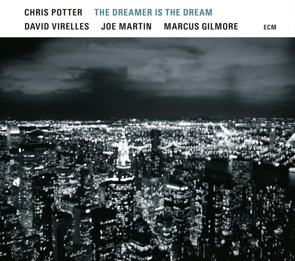  |  Vinyl LP | Chris Potter - Dreamer is the Dream (LP) | Records on Vinyl