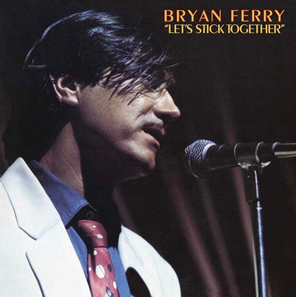  |  Vinyl LP | Bryan Ferry - Let's Stick Together (LP) | Records on Vinyl