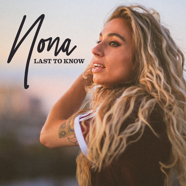  |  7" Single | Nona - Last To Know (Single) | Records on Vinyl