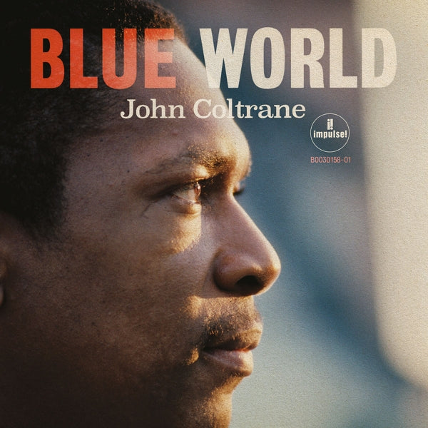 John Coltrane - Blue World  |  Vinyl LP | John Coltrane - Blue World  (LP) | Records on Vinyl