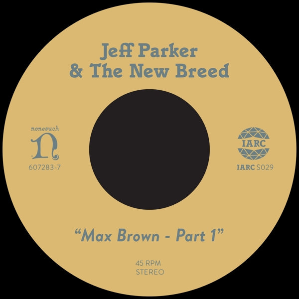  |  7" Single | Jeff & the New Breed Parker - Max Brown (Single) | Records on Vinyl