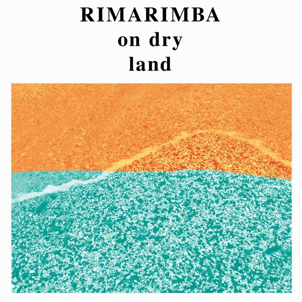 Rimarimba - On Dry Land |  Vinyl LP | Rimarimba - On Dry Land (LP) | Records on Vinyl