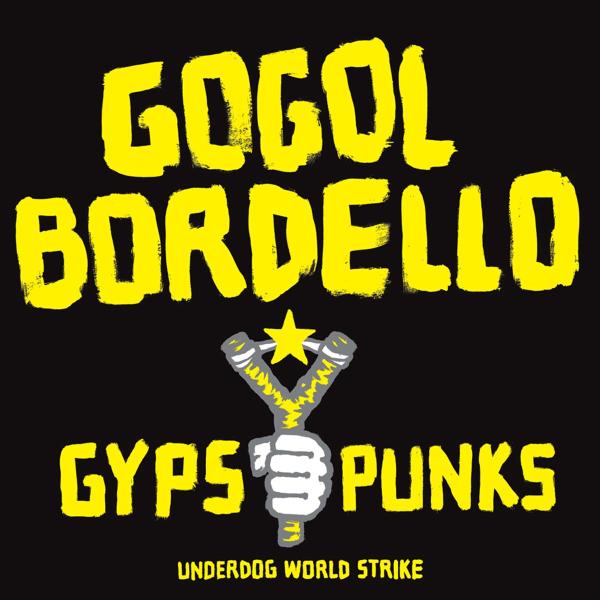  |  Vinyl LP | Gogol Bordello - Gypsy Punks Underworld Wo (LP) | Records on Vinyl