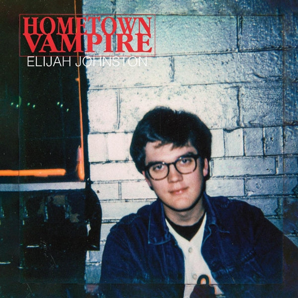 |  Vinyl LP | Elijah Johnston - Hometown Vampire (LP) | Records on Vinyl