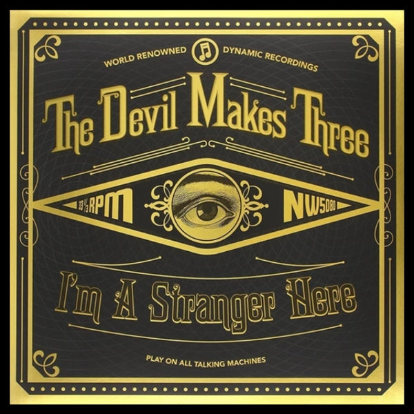 Devil Makes Three - I'm A Stranger Here |  Vinyl LP | Devil Makes Three - I'm A Stranger Here (LP) | Records on Vinyl