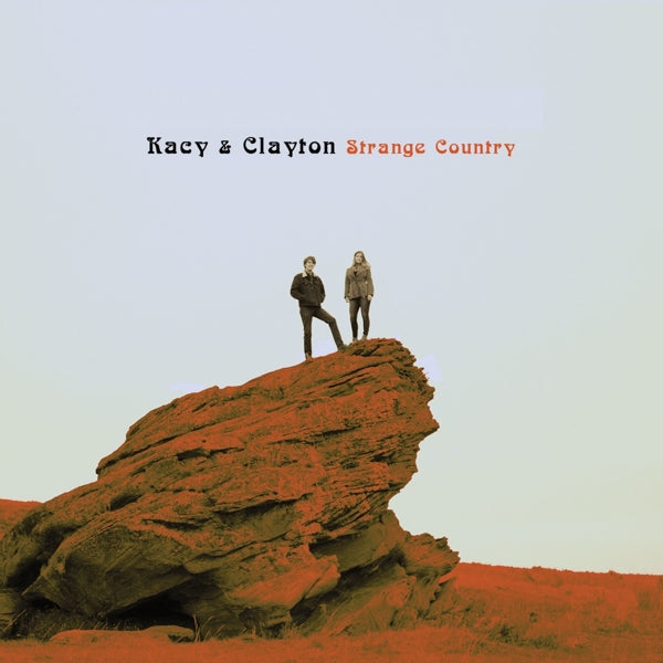  |  Vinyl LP | Kacy & Clayton - Strange Country (LP) | Records on Vinyl