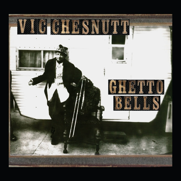  |  Vinyl LP | Vic Chesnutt - Ghetto Bells (2 LPs) | Records on Vinyl