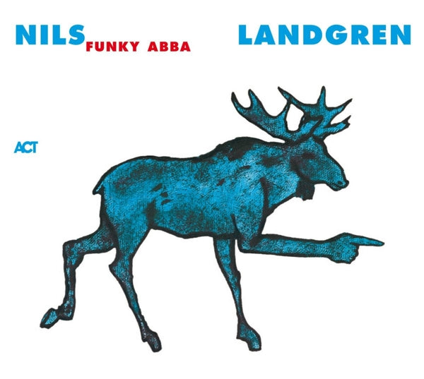 Nils Landgren Funk Unit - Funky Abba  |  Vinyl LP | Nils Landgren Funk Unit - Funky Abba  (2 LPs) | Records on Vinyl