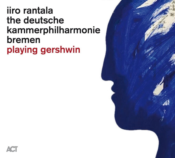 Iiro Rantala - Playing Gershwin |  Vinyl LP | Iiro Rantala - Playing Gershwin (LP) | Records on Vinyl