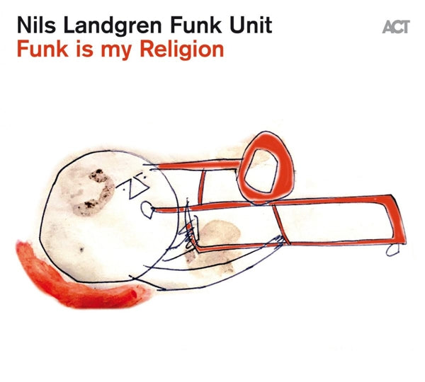 Nils Landgren Funk Unit - Funk Is My Religion  |  10" Single | Nils Landgren Funk Unit - Funk Is My Religion  (10" Single) | Records on Vinyl