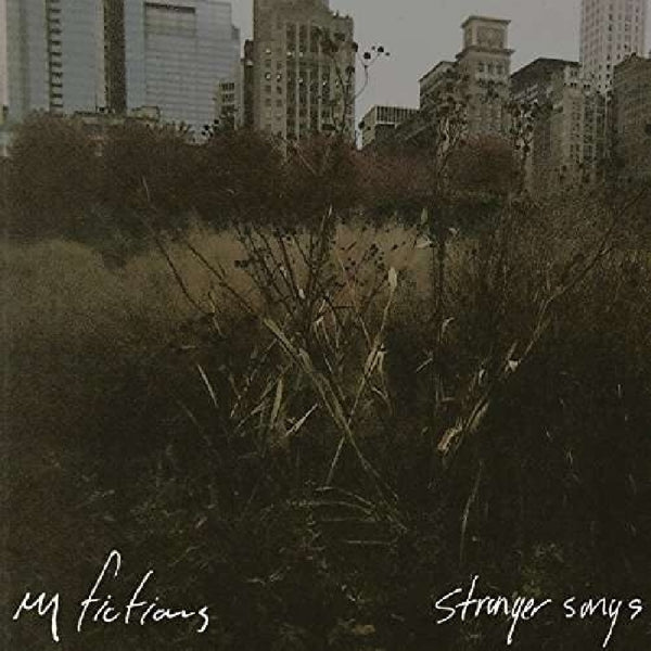 My Fictions - Stranger Songs |  Vinyl LP | My Fictions - Stranger Songs (LP) | Records on Vinyl