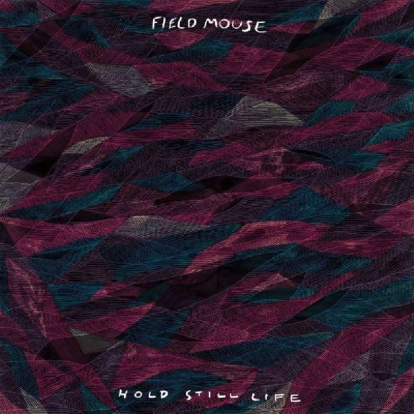 Field Mouse - Hold Still Life |  Vinyl LP | Field Mouse - Hold Still Life (LP) | Records on Vinyl