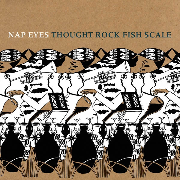 Nap Eyes - Through Rock Fish Scale |  Vinyl LP | Nap Eyes - Through Rock Fish Scale (LP) | Records on Vinyl