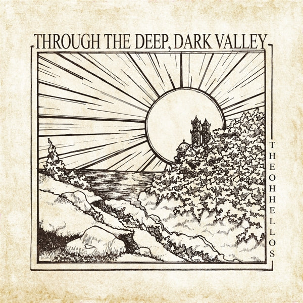  |  Vinyl LP | Oh Hellos - Through the Deep, Dark Valley (LP) | Records on Vinyl