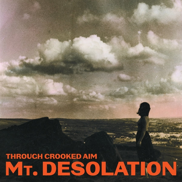  |  Vinyl LP | Mt. Desolation - Through Cooked Aim (LP) | Records on Vinyl