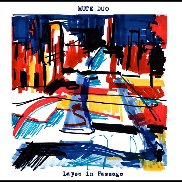 Mute Duo - Lapse In Passage |  Vinyl LP | Mute Duo - Lapse In Passage (LP) | Records on Vinyl