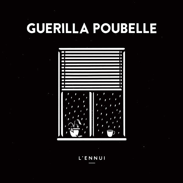 Guerilla Poubelle - L'ennui |  Vinyl LP | Guerilla Poubelle - L'ennui (LP) | Records on Vinyl