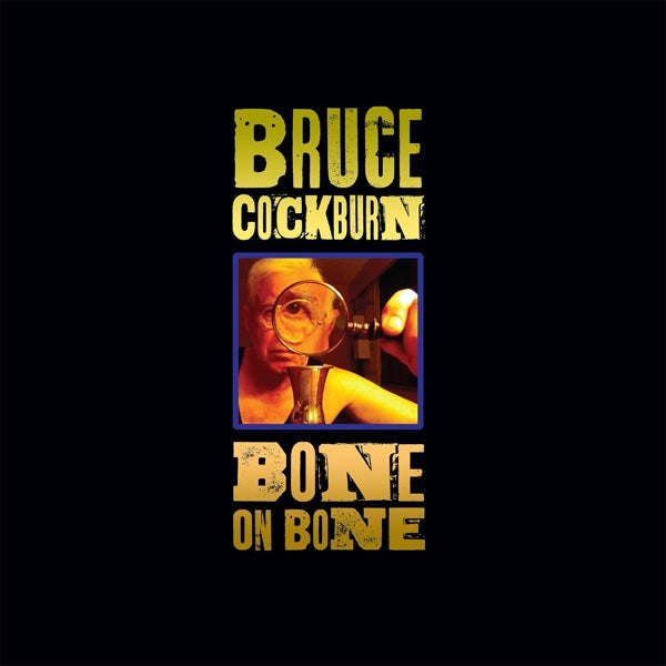 Bruce Cockburn - Bone On Bone |  Vinyl LP | Bruce Cockburn - Bone On Bone (LP) | Records on Vinyl