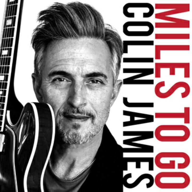 Colin James - Miles To Go |  Vinyl LP | Colin James - Miles To Go (LP) | Records on Vinyl