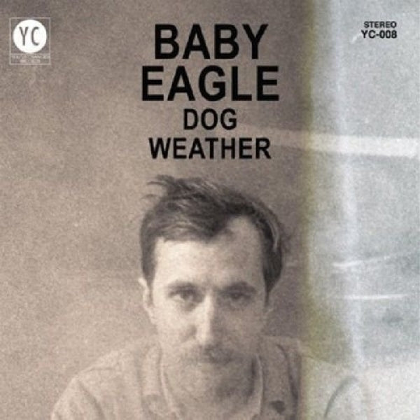 Baby Eagle - Dog Weather |  Vinyl LP | Baby Eagle - Dog Weather (LP) | Records on Vinyl