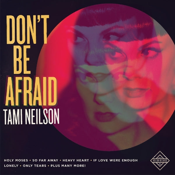 Tami Neilson - Don't Be Afraid |  Vinyl LP | Tami Neilson - Don't Be Afraid (LP) | Records on Vinyl