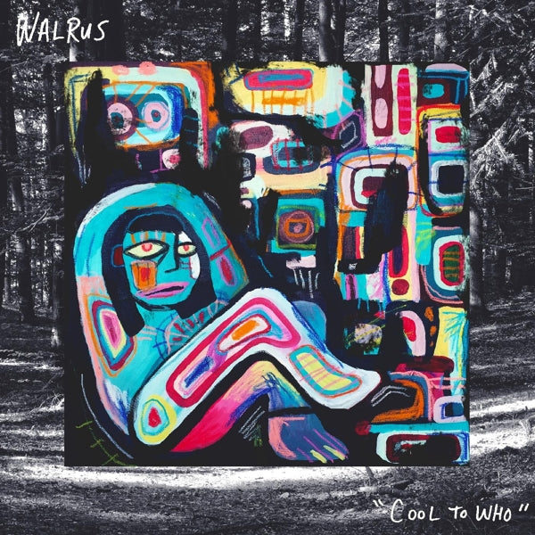 Walrus - Cool To Who |  Vinyl LP | Walrus - Cool To Who (LP) | Records on Vinyl