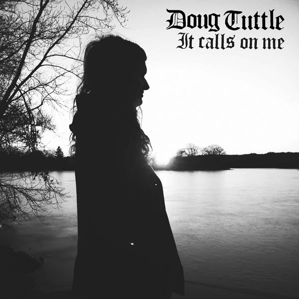 Doug Tuttle - It Calls On Me |  Vinyl LP | Doug Tuttle - It Calls On Me (2 LPs) | Records on Vinyl
