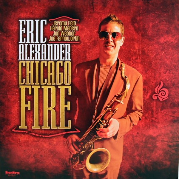  |  Vinyl LP | Eric Alexander - Chicago Fire (LP) | Records on Vinyl