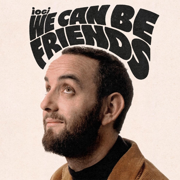  |  Vinyl LP | Iogi - We Can Be Friends (LP) | Records on Vinyl