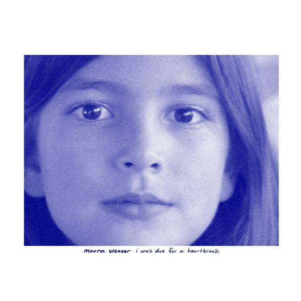  |  Vinyl LP | Maura Weaver - I Was Due For a Heartbreak (LP) | Records on Vinyl