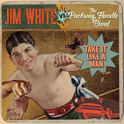 Jim Vs The Packway White - Take It Like A Man |  Vinyl LP | Jim Vs The Packway White - Take It Like A Man (LP) | Records on Vinyl