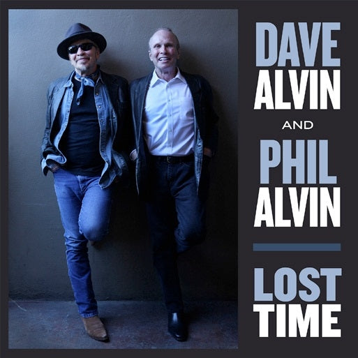 Dave Alvin & Phil Alvin - Lost Time |  Vinyl LP | Dave Alvin & Phil Alvin - Lost Time (LP) | Records on Vinyl