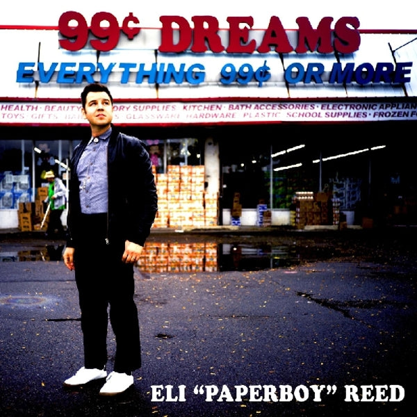Eli Reed Paperboy - 99 Cent Dreams  |  Vinyl LP | Eli Reed Paperboy - 99 Cent Dreams  (LP) | Records on Vinyl