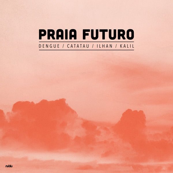 Praia Futuro - Praia Futuro  |  Vinyl LP | Praia Futuro - Praia Futuro  (LP) | Records on Vinyl