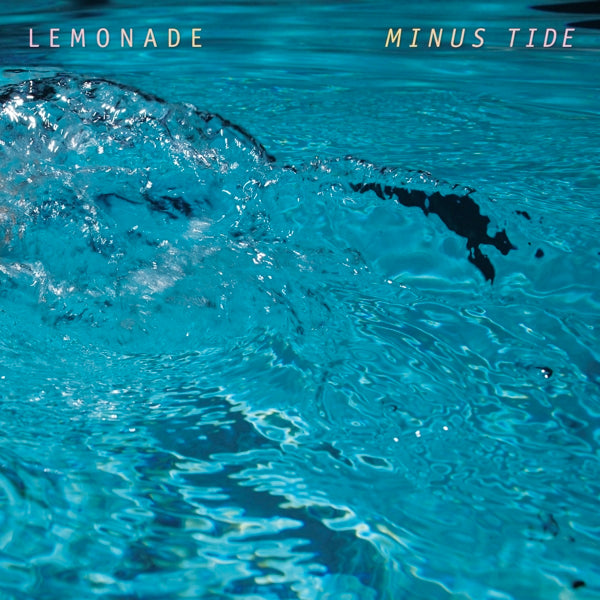  |  Vinyl LP | Lemonade - Minus Tide (LP) | Records on Vinyl