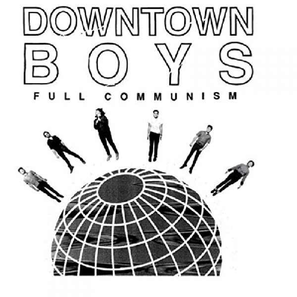 Downtown Boys - Full Communism |  Vinyl LP | Downtown Boys - Full Communism (LP) | Records on Vinyl