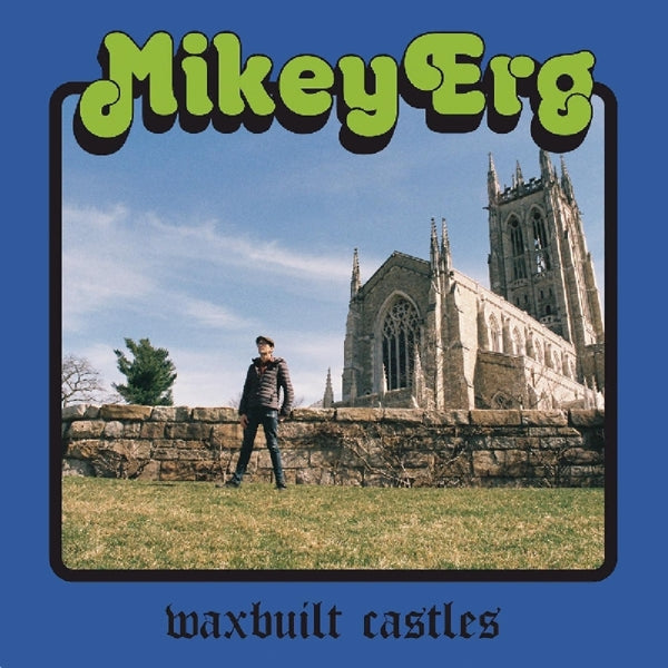  |  Vinyl LP | Mikey Erg - Waxbuilt Castles (LP) | Records on Vinyl