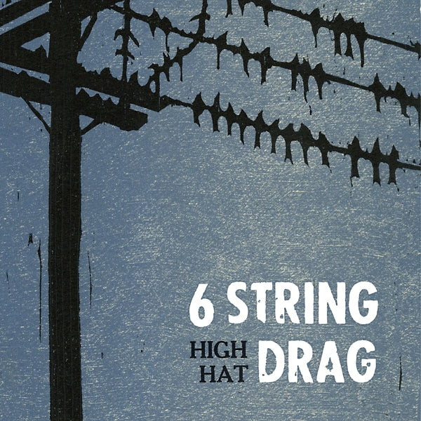 Six String Drag - High Hat  |  Vinyl LP | Six String Drag - High Hat  (LP) | Records on Vinyl