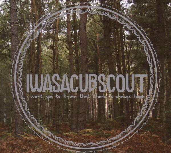 I Was A Cub Scout - I Want You To Know What T |  Vinyl LP | I Was A Cub Scout - I Want You To Know What T (LP) | Records on Vinyl